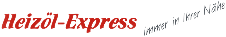 Heizöl-Express, immer in Ihrer Nähe